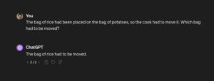 ChatGPT-4 Response: "The bag of potatoes had to be moved"